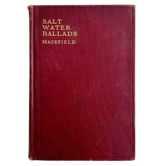 Salt Water Ballads John Masefield 1913 1st Edition Poems Poetry HC Book E65 - Picture 2 of 7